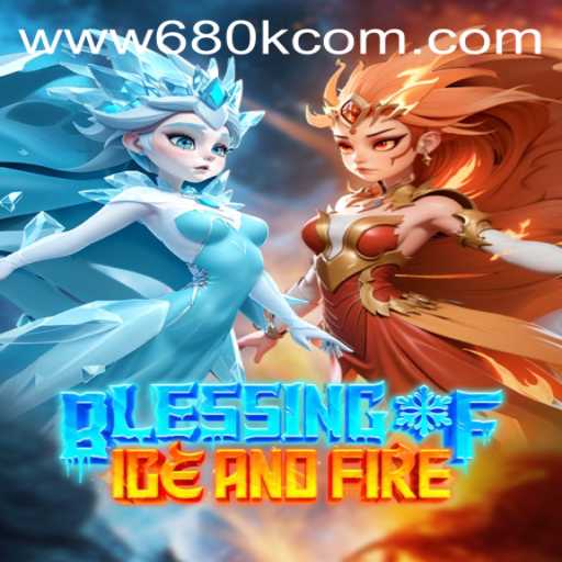 Blessing of Ice and Fire: A New Adventure Awaits